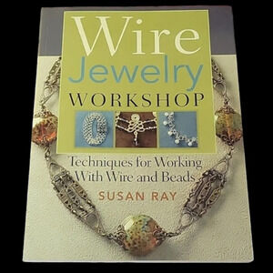 ⭐️CLEARANCE⭐️ NWT Wire Jewelry Workshop Book by Susan Ray